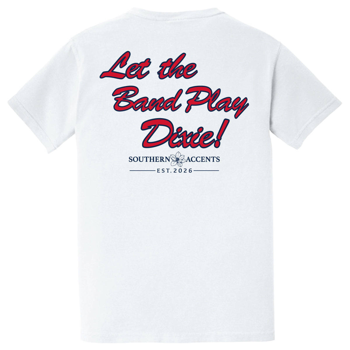 Let the Band Play Dixie Tee